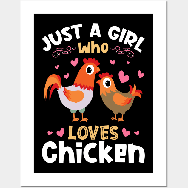 Just a Girl who Loves Chickens Gift Wall Art by aneisha